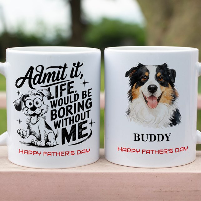 Taza Admit It Life Would Be Boring Without Me (Admit It Life Would Be Boring Without Me Coffee Mug
)