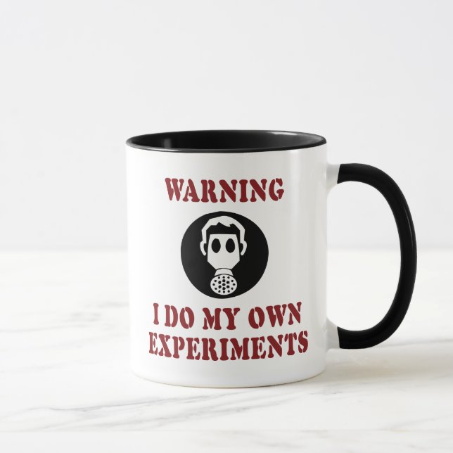 Taza Advertencia Hago Mis Propios Experimentos - Cientí (Derecha)