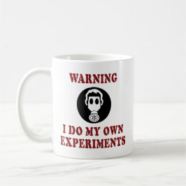 Taza Advertencia Hago Mis Propios Experimentos - Cientí