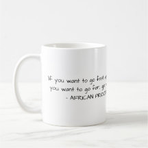 Taza africana del proverbio - si usted quiere ir