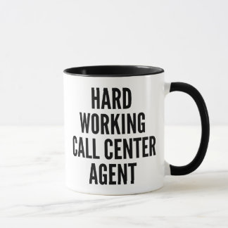 Taza Agente del centro de llamadas de trabajo duro