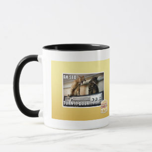 Taza ¡Ah vuelta del Sed él abajo!!