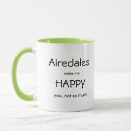 Taza Airedales me hacen feliz