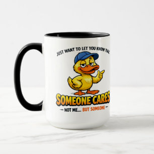 Taza Alguien se preocupa (no yo) Pato divertido Compañe