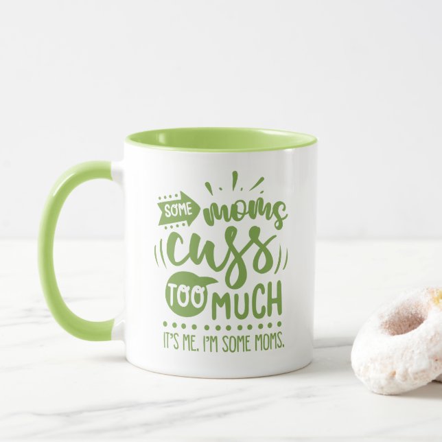 Taza Algunas mamás maldicen demasiado - Gracioso #Momli (Con donut)