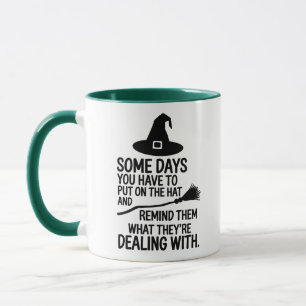 Taza Algunos Días Tienes Que Ponerte El Sombrero Hallow