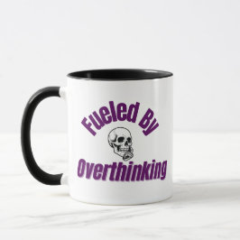 Taza Alimentado por el exceso de pensamiento – Divertid