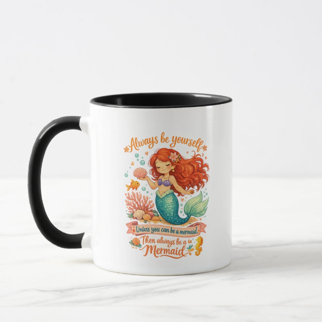 Taza Always be yourself unless you can be a mermaid (Izquierda)