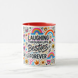 Taza Amigas por Siempre, Riéndose Juntas a través de la