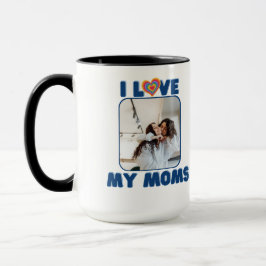 Taza Amo a mis dos madres con foto personalizada del or