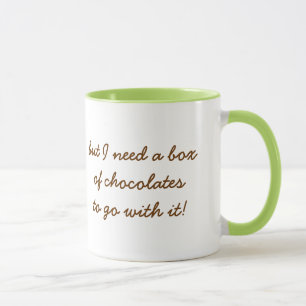 Taza ¡Amo té verde pero necesito el chocolate! - Humor