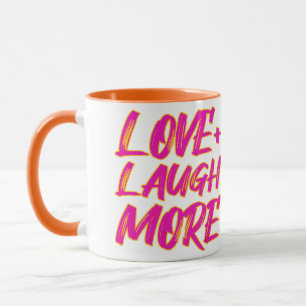 Taza amor y risa más