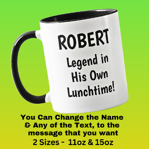 Taza Añadir nombre - LEGEND en su propio almuerzo!
