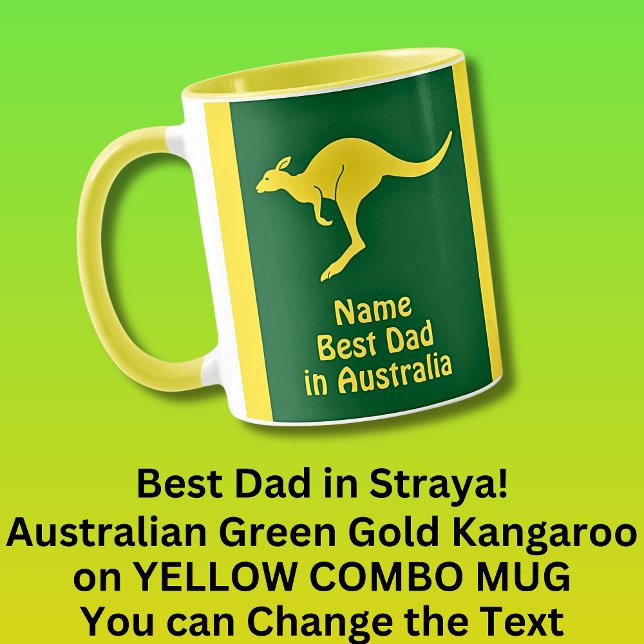 Taza Añadir nombre, mejor papá Australia Green Gold Kan (Subido por el creador)