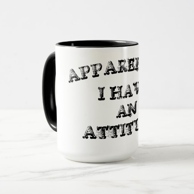 Taza Aparentemente Tengo Una Actitud (Anverso izquierdo)