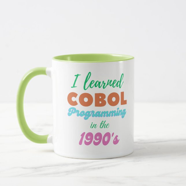 Taza Aprendí el lenguaje de programación Cobol en los 9 (Izquierda)