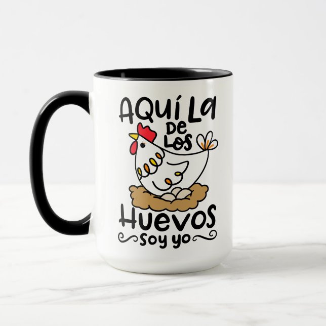 Taza Aqui La De Los Huevos Soy Yo (Izquierda)