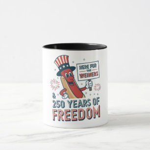 Taza Aquí por el Weiner 250 años de Libertad