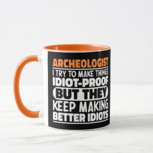 Taza Arqueólogo I Intento Hacer Las Cosas Tontamente Di