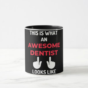 Taza Así Es Como Se Ve Un Dentista Increíble
