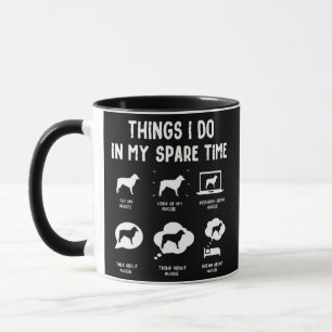 Taza Auggie Things Do Spare Time Funny Dog Mom Dad