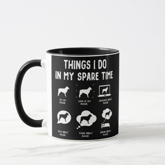 Taza Auggie Things Do Spare Time Funny Dog Mom Dad  (Izquierda)