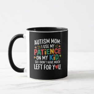 Taza Autismo Mamá uso mi paciencia con mi hijo