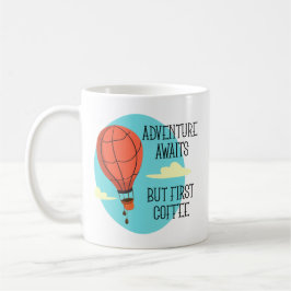 Taza Aventura en globo aerostático pero el primer café