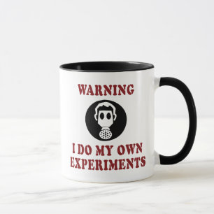 Taza Aviso de que hago mis propios experimentos - Cient