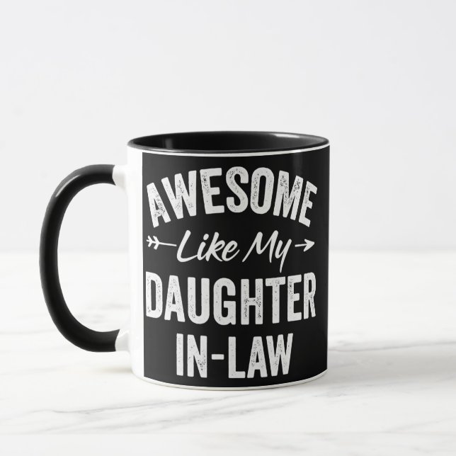Taza Awesome Like My Daughter in Law Father's Mother's (Izquierda)