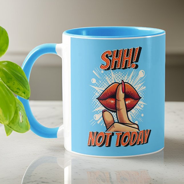 Taza Azul claro - ¡Shh! No es café de hoy (Subido por el creador)