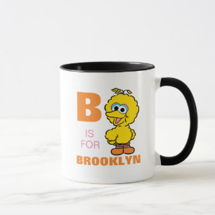 Taza B es para Big Bird   Añadir su nombre