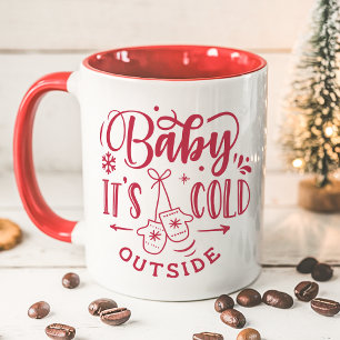 Taza Baby hace frío afuera Navidades rojas de Navidad