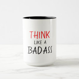 TAZA BADASS MUG_THINK DIVERTIDO TIENEN GUSTO DE UN