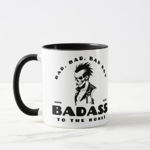 Taza Badass To The Bones