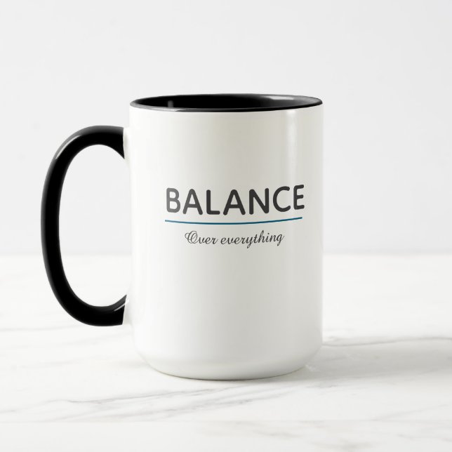 Taza Balance Over Everything – Minimal White Typography (Izquierda)