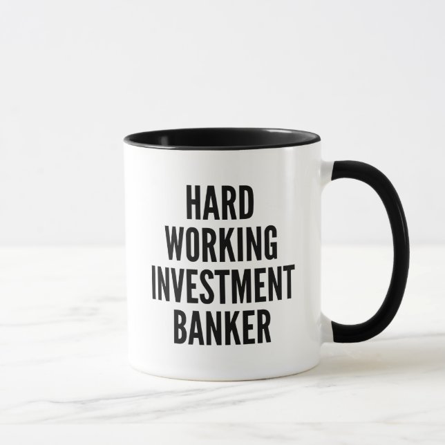 Taza Banca de inversión de trabajo duro (Derecha)