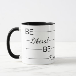 Taza Be Liberal Be Free in Black