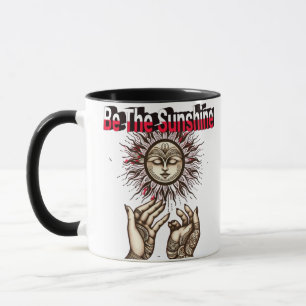 Taza Be the Sunshine Mug - Motivational Coffee Cup