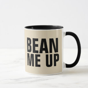 Taza BEAN ME UP, Coffee Mugs divertidos