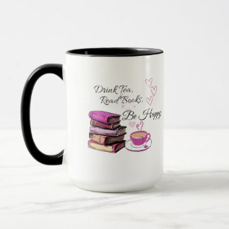 Taza "Beba té. Leer Libros. Sé feliz. - Lector acogedor