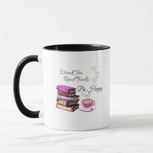 Taza "Beba té. Leer Libros. Sé feliz. - Lector acogedor