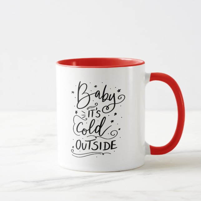 Taza Bebé, frío afuera | Script de vacaciones manuscrit (Derecha)
