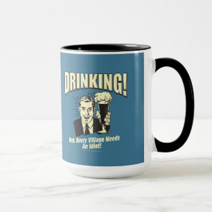 Taza Beber: Cada aldea necesita idiotas