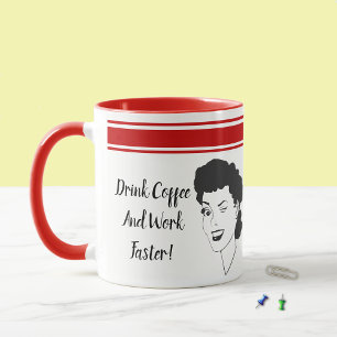 Taza Beber Café Y Trabajar Más Rápido Estilo Retro Mug