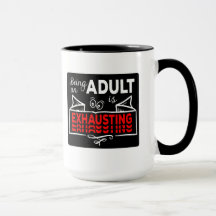 Being An Adult Is Exhausting lustiges zitat