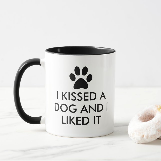 Taza Besé un perro y tuve gusto de él (Con donut)