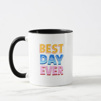 Taza Best day ever, wedding, birthday, graduation gifts