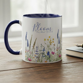 Taza Best Friend Mug – "Bloom My Dear Friend" Wildflowe