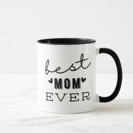 Taza 'Best Mom Ever' Mother's Day Fun Birthday Gift